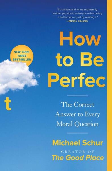 Michael Schur: How to Be Perfect