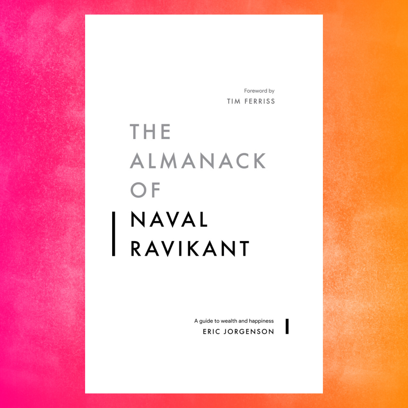 Episode 16: Book – Eric Jorgenson, The Almanack of Naval Ravikant on  Teesche Podcast